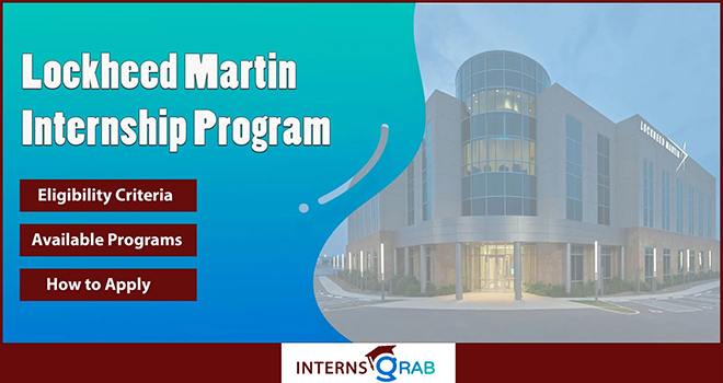 Lockheed Martin Internship Application Timeline & Tips