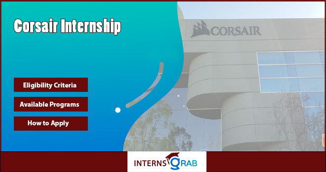 Corsair Internship: Work with a Global Gaming Brand Corsair Internship: Work with a Global Gaming Brand
