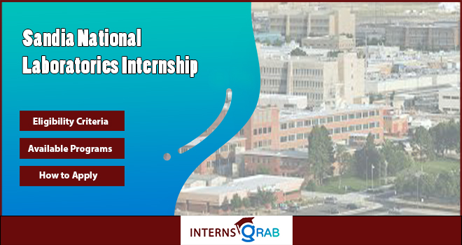 Sandia National Laboratories Internship Guide: Roles, Stipends & Eligibility

